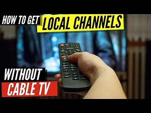 How To Get Local Channels Without Cable