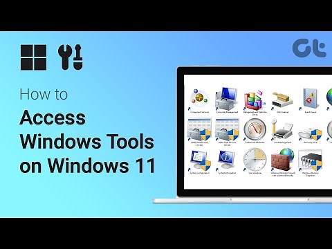 How To Access Windows Tools on Windows 11 | Use Admin Tools & System Programs Quickly on Windows PC!