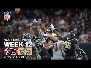 Atlanta Falcons vs. New Orleans Saints Game Highlights | NFL 2025 Season Week 12