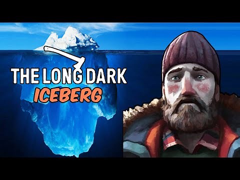 The Long Dark Iceberg Explained