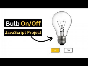 Bulb ON/OFF Using JavaScript | JavaScript Project