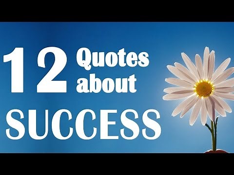 12 Quotes about success - motivational quotes (quotes that will inspire you)