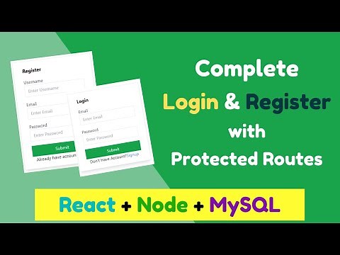Complete Login/Signup with Protected Routes using React, Node, MySQL | Login & Registration