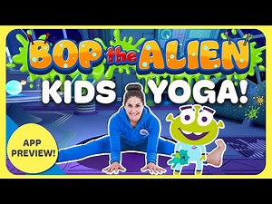 Bedtime Kids Yoga with Bop the Alien (app preview) | Cosmic Kids
