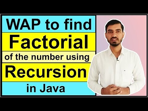 Program to Find the Factorial of the Number using Recursion in Java by Deepak