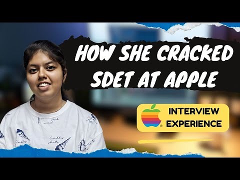 How She Cracked SDET at Apple | Complete Guide to SDET Roles & Interviews | Prep & Tips