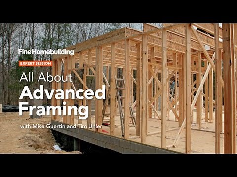 Expert Session: All About Advanced Framing