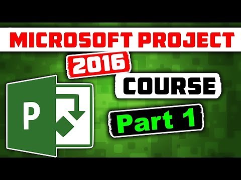 Microsoft Project 2016 Course for Project Management - Learn MS Project 2016 Tutorial - Part 1
