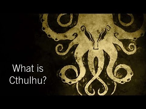 What is Cthulhu?