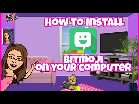 How to install Bitmoji on your computer