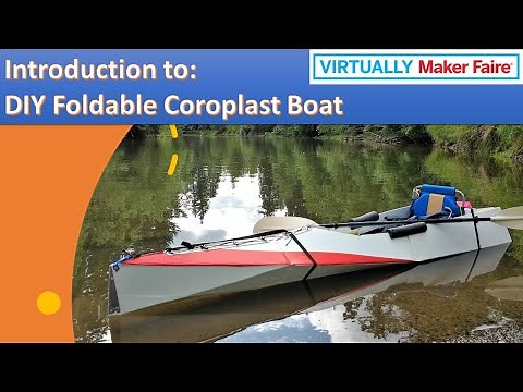 Maker Faire 2020: Introduction to DIY Foldable Coroplast Boat