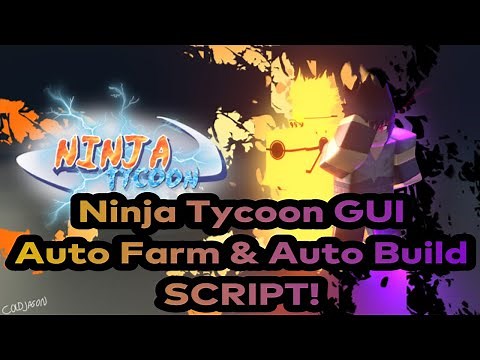 [WORKING!] ROBLOX NINJA TYCOON SCRIPT GUI | AUTOBUILD, AUTOFARM & MORE | PASTEBIN 2021