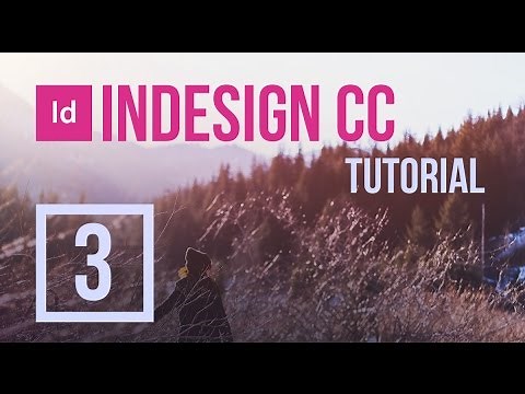 InDesign CC Tutorial #3 - Working with Image Frames