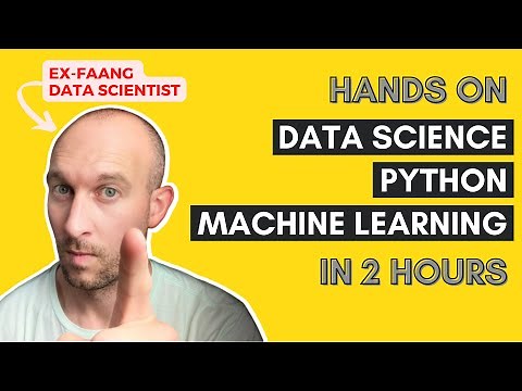 Data Science + Python + Machine Learning | 2 Hour Course For Beginners