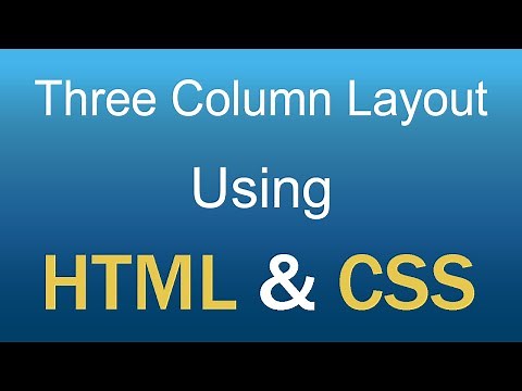 Create Three Column Layout By HTML & CSS || Best HTML Tutorial || 3-Column Layout Tutorial