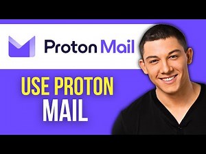 How to Use Proton Mail