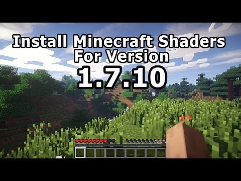 How To Install Minecraft Shaders - Version 1.7.10 (PC)