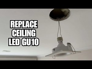 HOW TO REMOVE AND REPLACE LED CEILING LIGHT (GU10)
