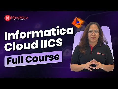 Informatica Full Course | IICS Course | Informatica Cloud Training | Informatica Tutorial |MindMajix