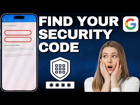 How To Find Your Security Code On A Google Account!