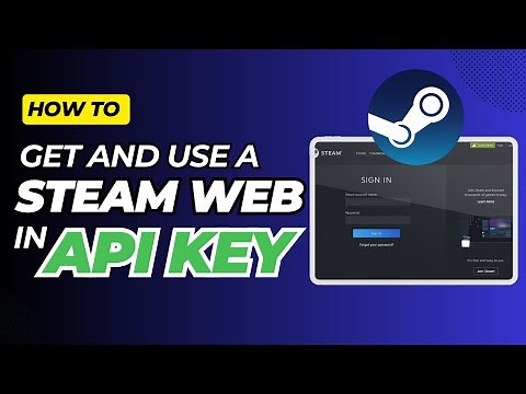 How To Get And Use a Steam Web API Key