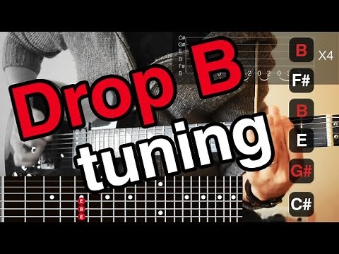 Best Drop B Guitar Tuning (Drop B = B F# B E G# C#)