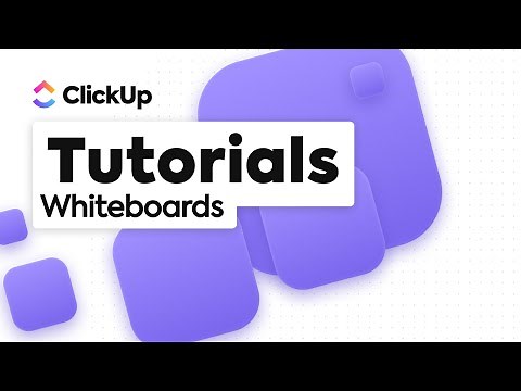 ClickUp Whiteboards Tutorial