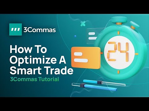 How To Optimize Your Smart Trades (3Commas Tutorial)