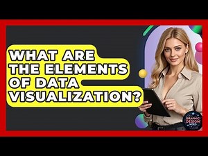 What Are The Elements Of Data Visualization? - Graphic Design Nerd