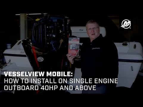 VesselView Mobile: How to Install on Single Engine Outboard 40hp and Above