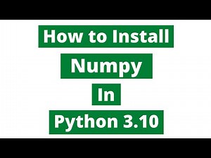 How to install Numpy in Python 3.10