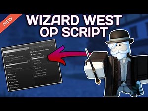 [NEW] Wizard West Script (2025) PASTEBIN - Auto Farm | Auto Attack | Auto Collect | ESP & MORE