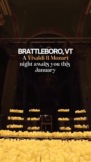 Experience The Sounds of Vivaldi & Mozart In Brattleboro, VT 🎵 A Unique Candlelight Event You Won’t Want To Miss - Get Your Tickets Now! 🎟️ | Lumos Experiences