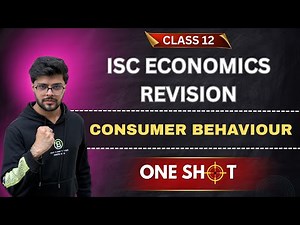 Theory of Consumer Behaviour | ONE SHOT | ISC Class 12 | Boards 2026