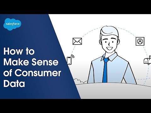 How to Make Sense of Consumer Data | Salesforce Illustrated