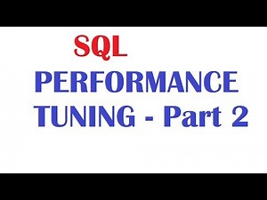 SQL Performance Tuning 2 and tips