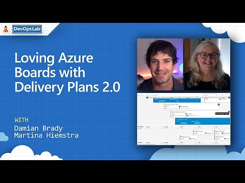 Loving Azure Boards with Delivery Plans 2.0