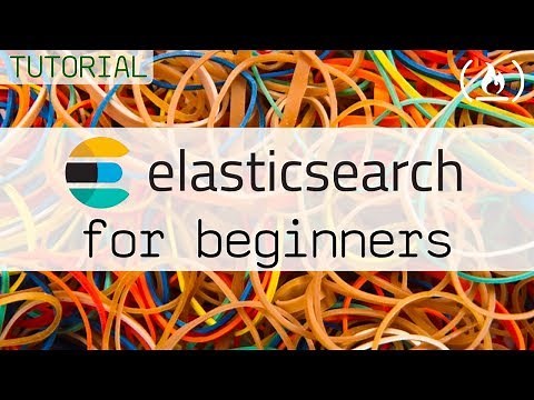 Elasticsearch Tutorial for Beginners