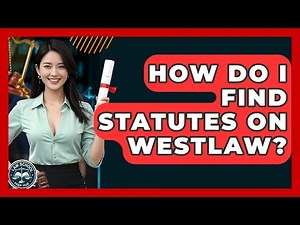 How Do I Find Statutes On Westlaw? - Law School Prep Hub