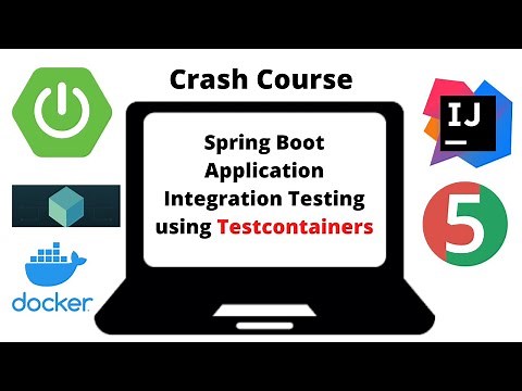 Spring Boot Testing - REST API Integration Testing using Testcontainers | Crash Course