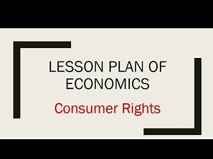lesson plan of economics on consumer rights #economics #lessonplan #consumerrights #consumer
