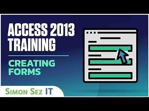Microsoft Access 2013 Tutorial - Creating Forms - Access 2013 Tutorial for Beginners