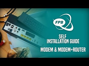 Modem & Modem+Router | Self Installation Guide | FPB