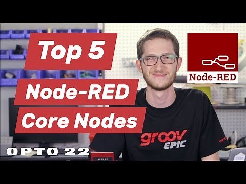 Top 5 Node-RED Core Nodes