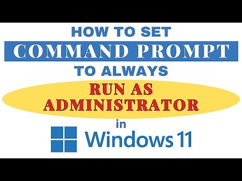 How to Set Command Prompt to Run As Administrator By Default In Windows 11: Step-by-Step Guide!