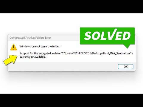 Fix Windows Cannot Open The Folder | Support For The Encrypted Archive Is Currently Unavailable