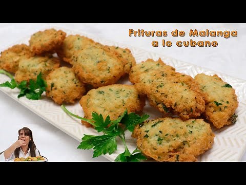 Frituras de Malanga a lo cubano/ Receta Cubana de Fritura de Malanga, como hacer frituras de malanga