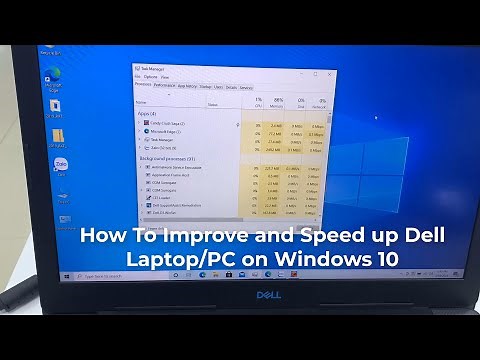 How To Improve and Speed up Dell Laptop/PC on Windows 10