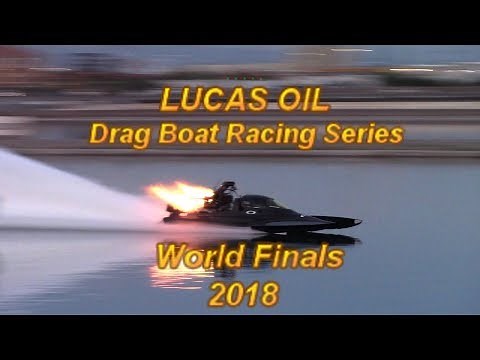 Lucas Oil Drag Boat Racing Series - World Finals 2018