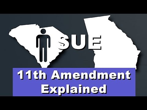 The 11th Amendment Explained